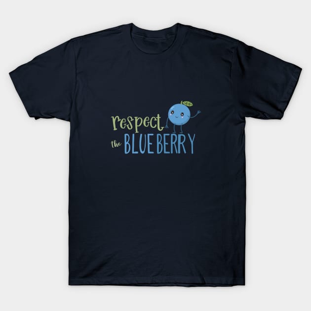 Respect the Blueberry T-Shirt by Jitterfly